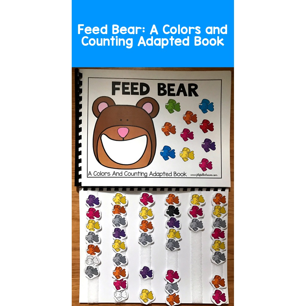 Feed Bear:  A Colors and Counting Adapted Book