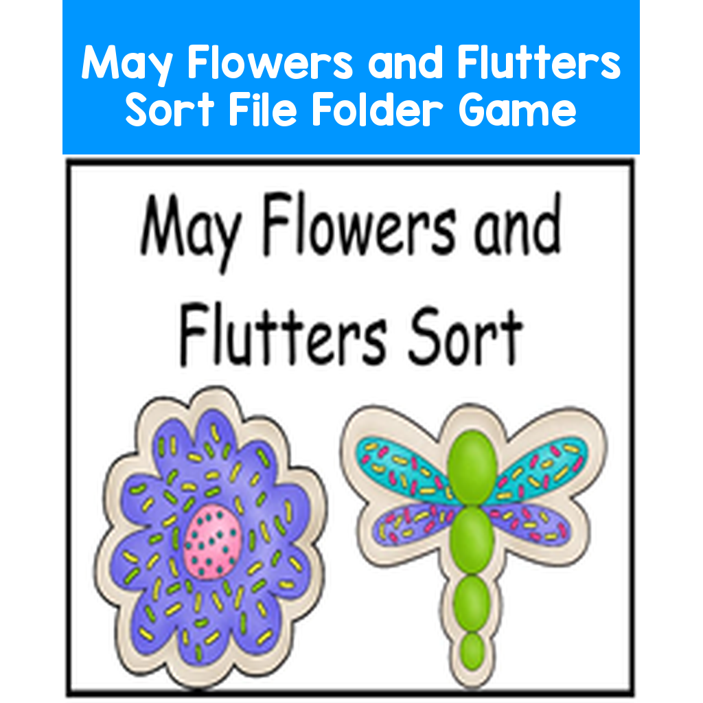 May Flowers and Flutters Sort File Folder Game