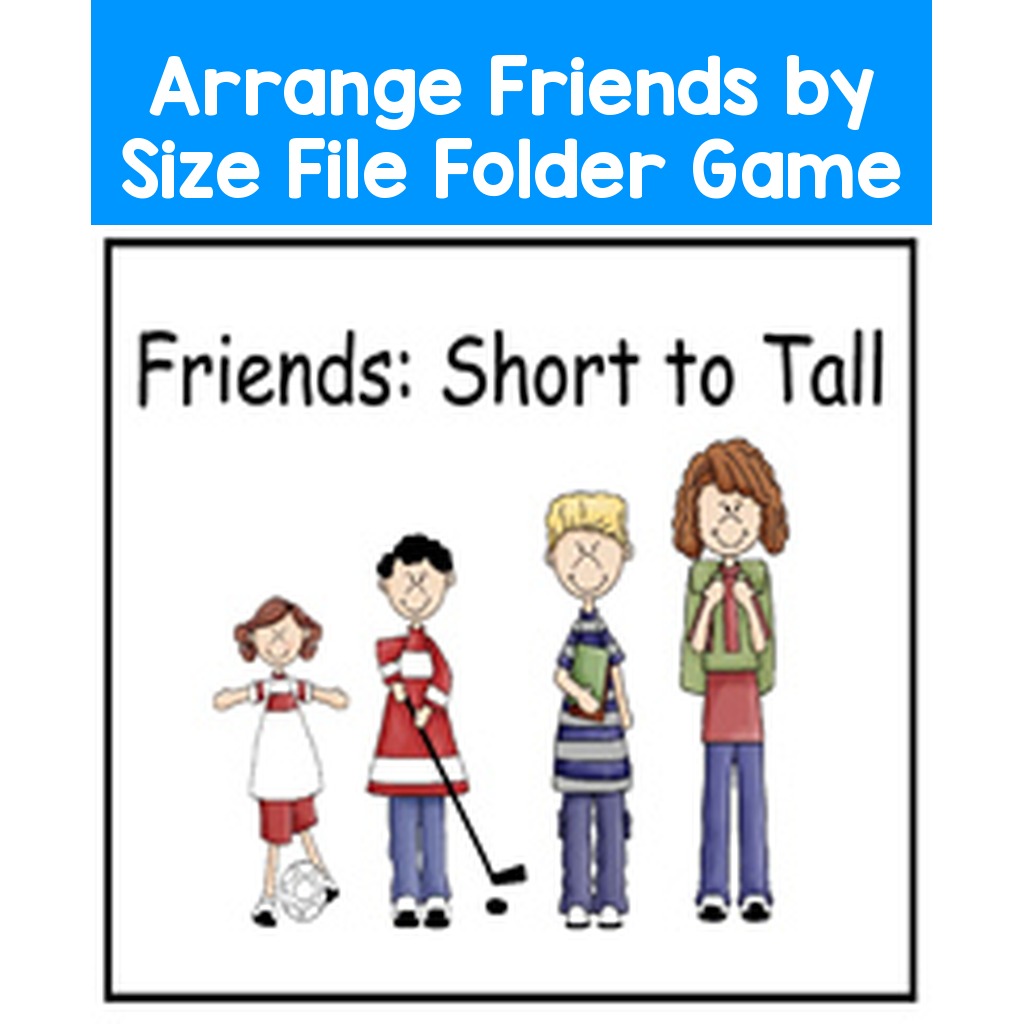 Arrange Friends by Size File Folder Game