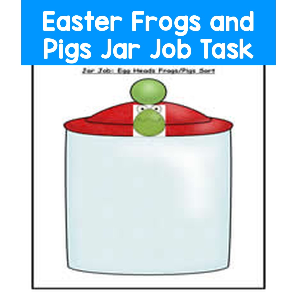 Easter Frogs and Pigs Jar Job Task