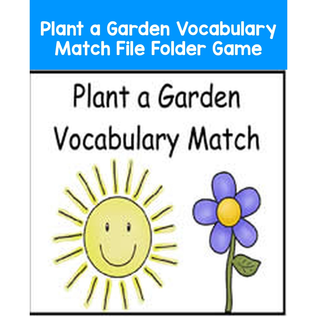 Plant a Garden Vocabulary Match File Folder Game