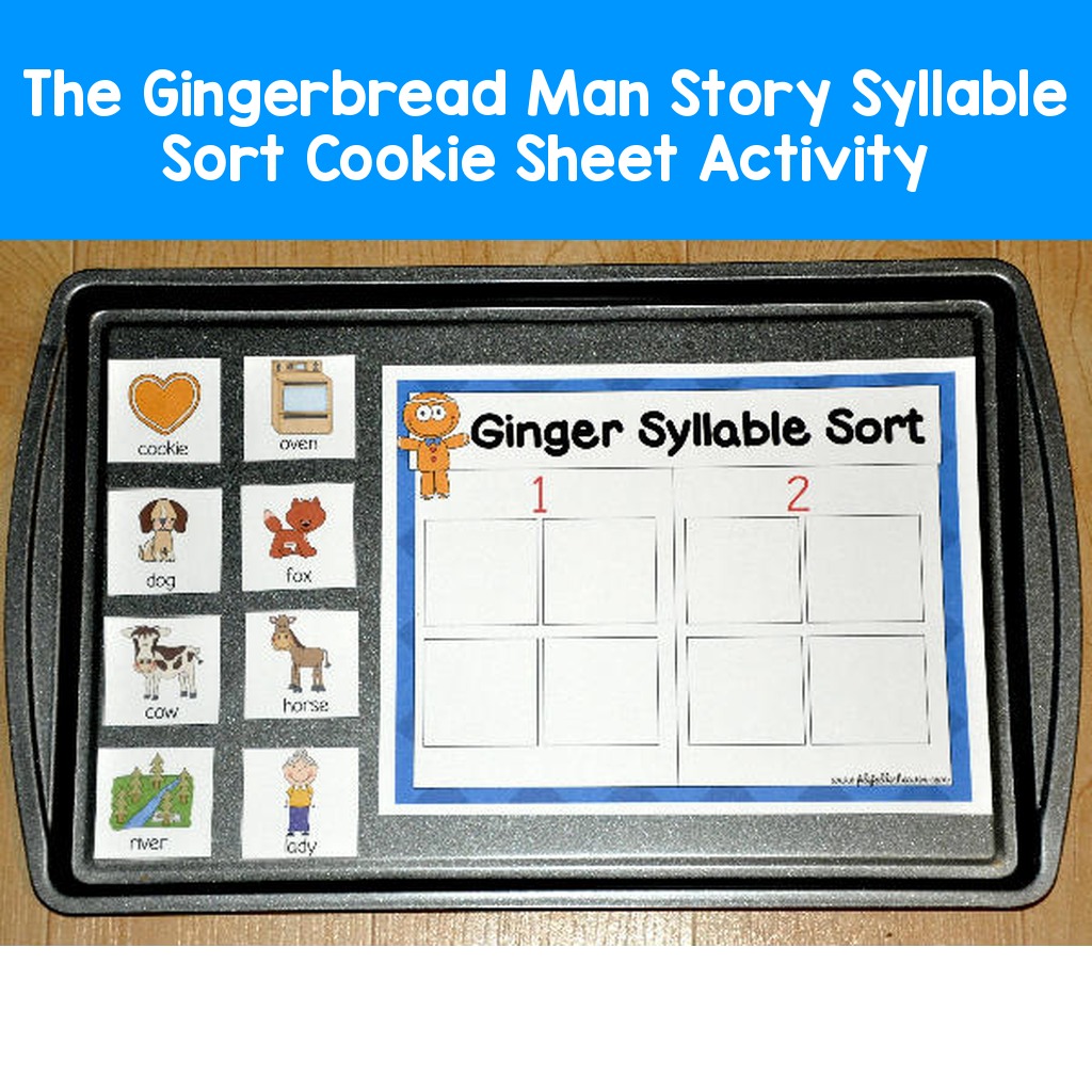 The Gingerbread Man Story Syllable Sort Cookie Sheet Activity