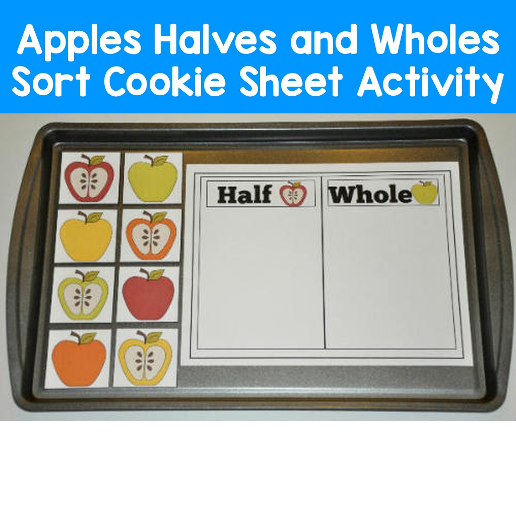 Apples Halves and Wholes Sort Cookie Sheet Activity