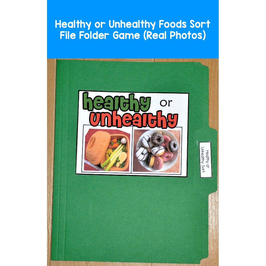 Healthy or Unhealthy Foods Sort File Folder Game (Real Photos)