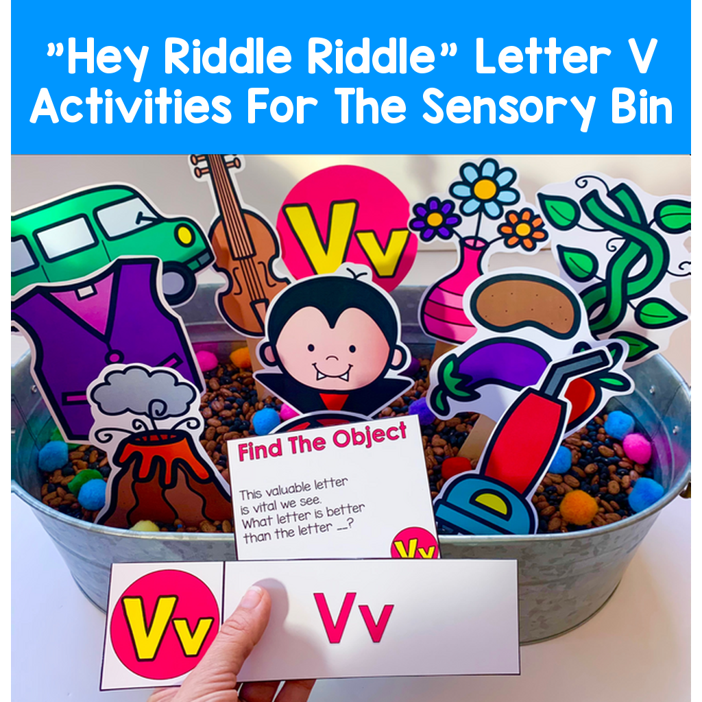 "Hey Riddle Riddle" Letter V Activities For The Sensory Bin