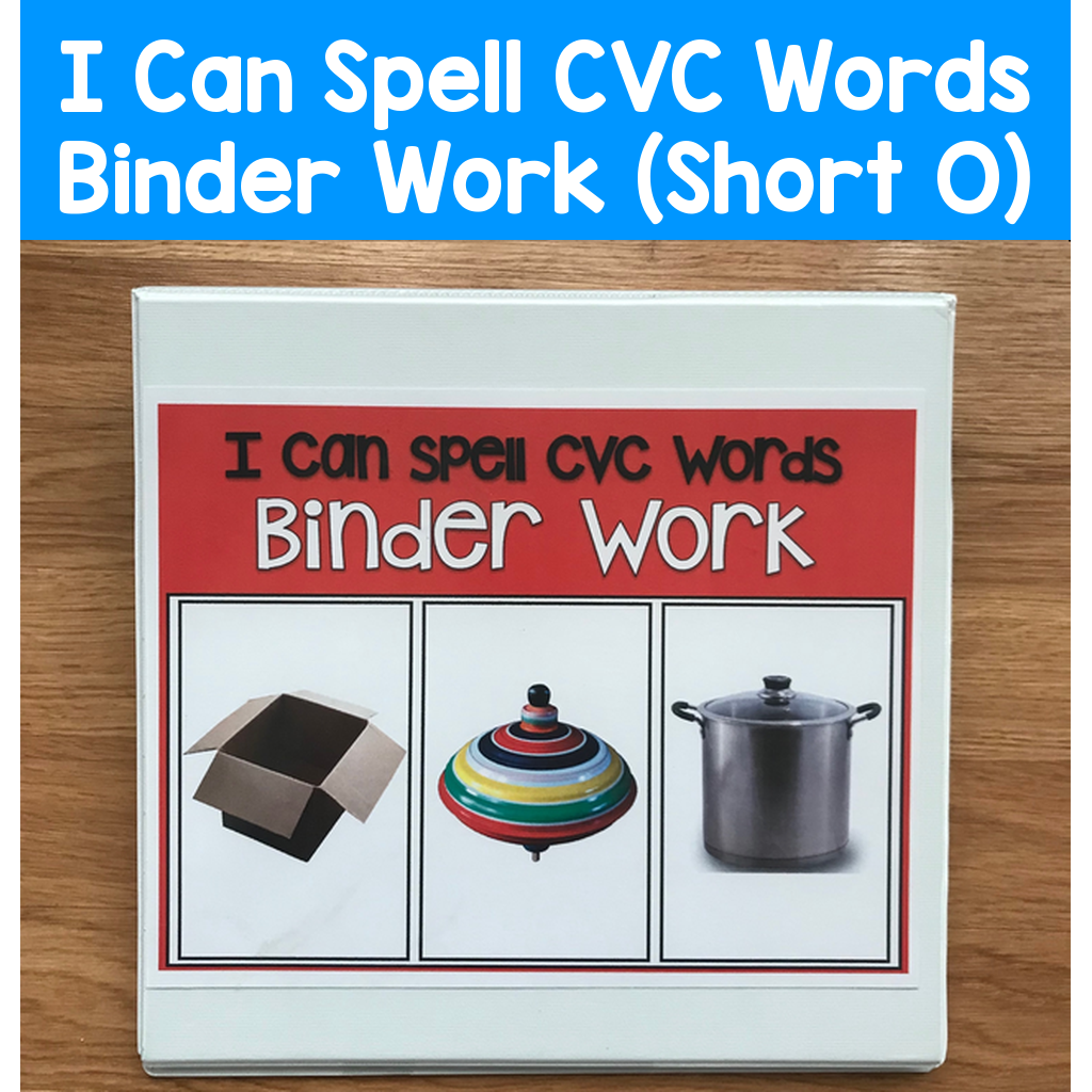 "I Can Spell CVC Words" Binder Work (Short O Words)