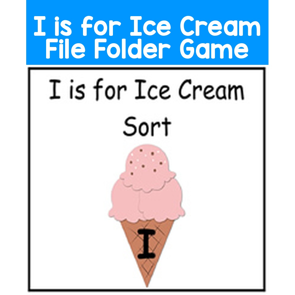 I is for Ice Cream File Folder Game