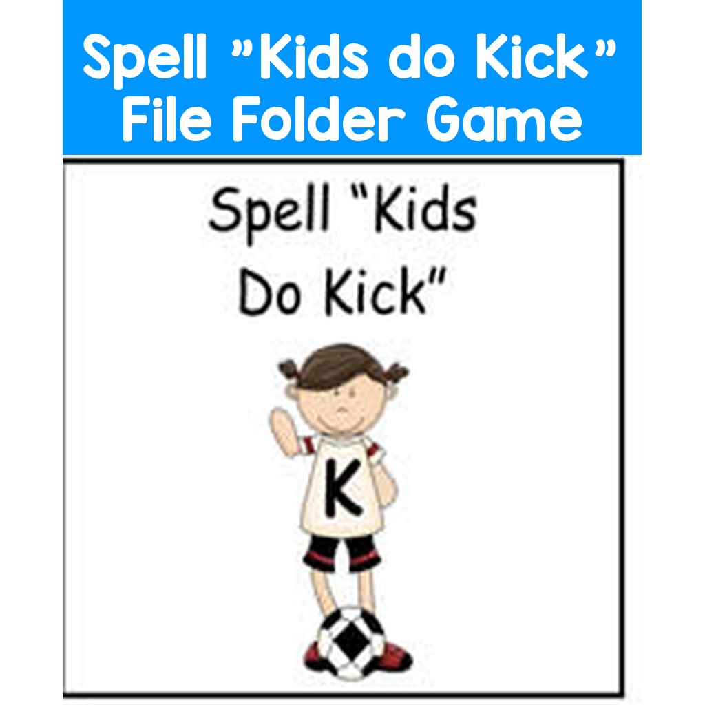 Spell "Kids do Kick" File Folder Game