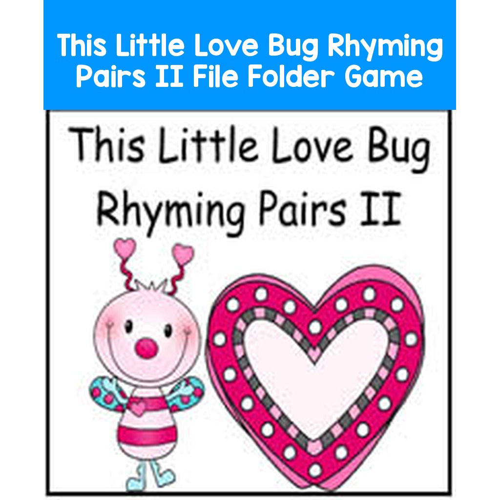 This Little Love Bug Rhyming Pairs II File Folder Game