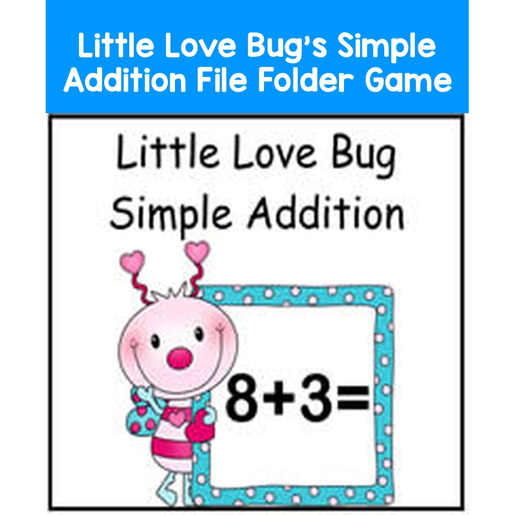 Little Love Bug's Simple Addition File Folder Game