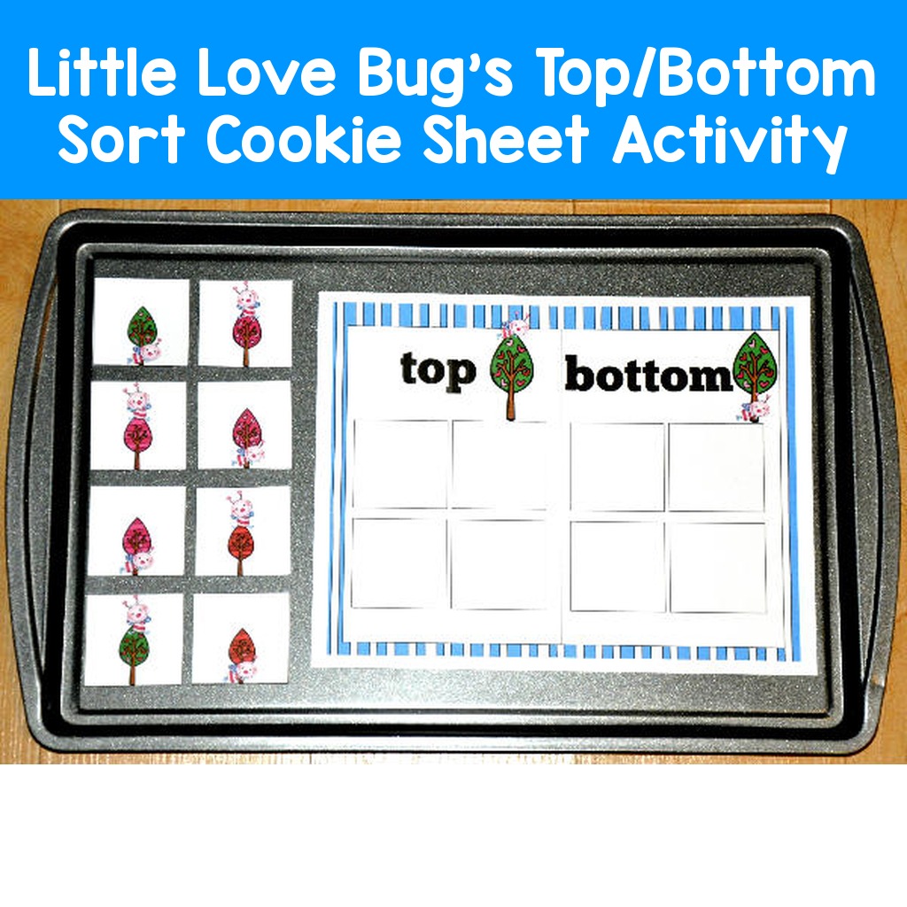 Little Love Bug's Top/Bottom Sort Cookie Sheet Activity