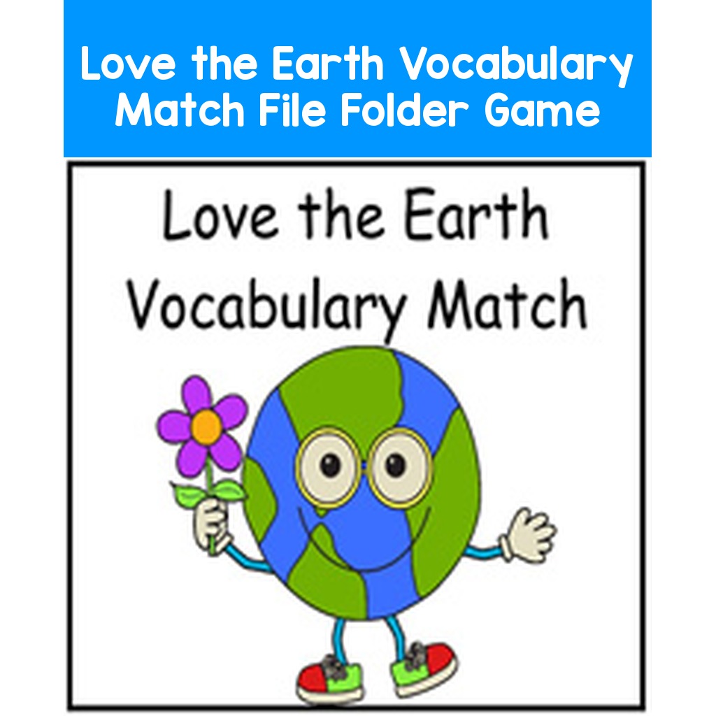 Love the Earth Vocabulary Match File Folder Game