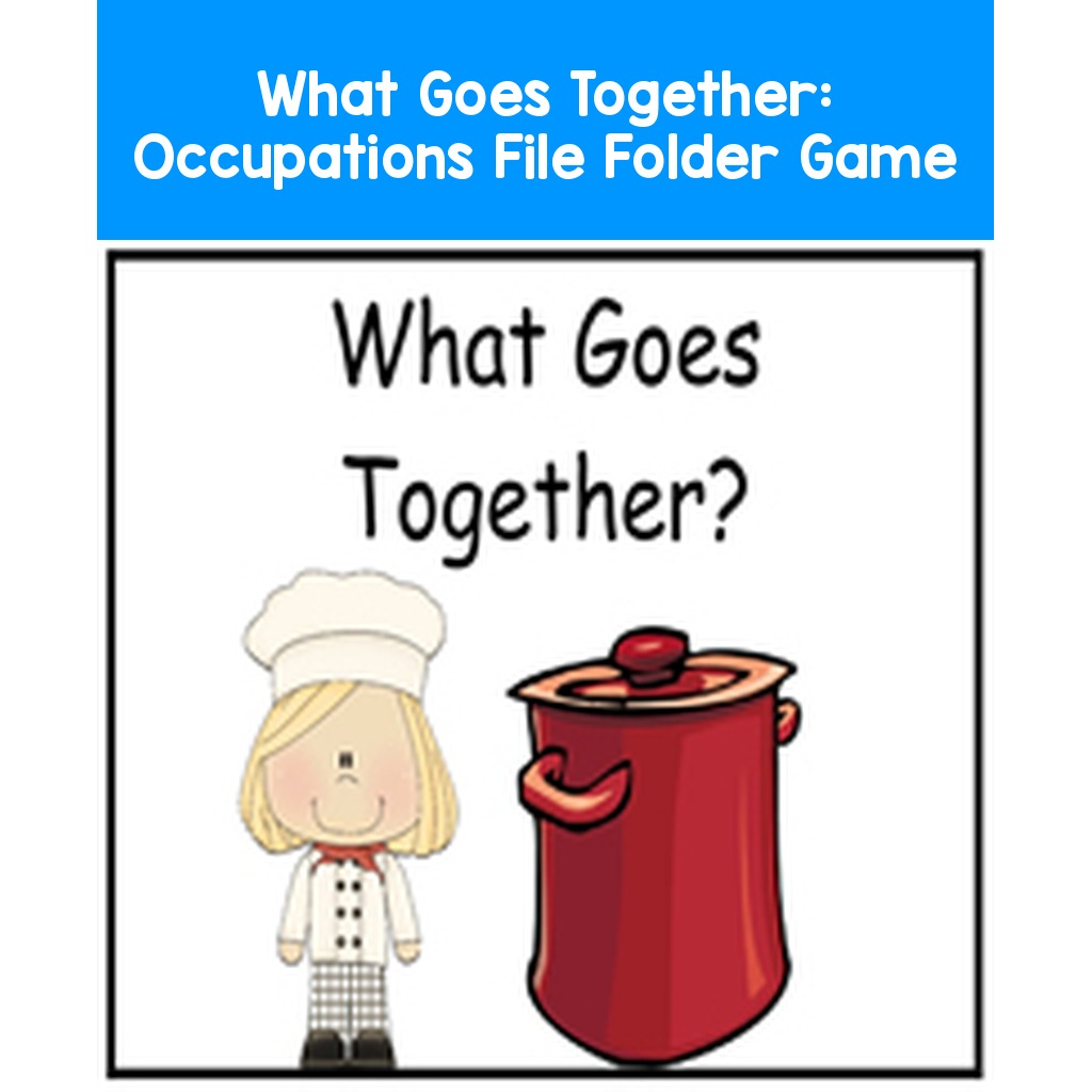 What Goes Together: Occupations File Folder Game