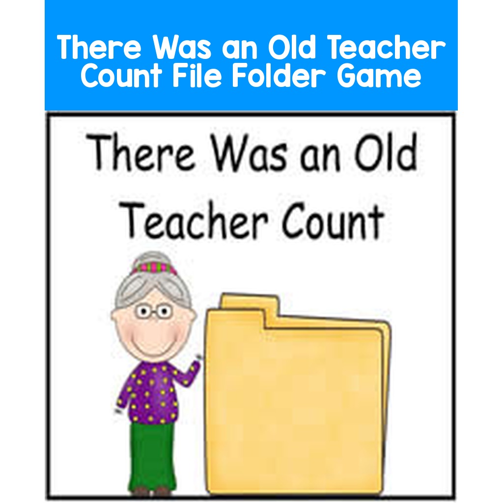 There Was an Old Teacher Count File Folder Game