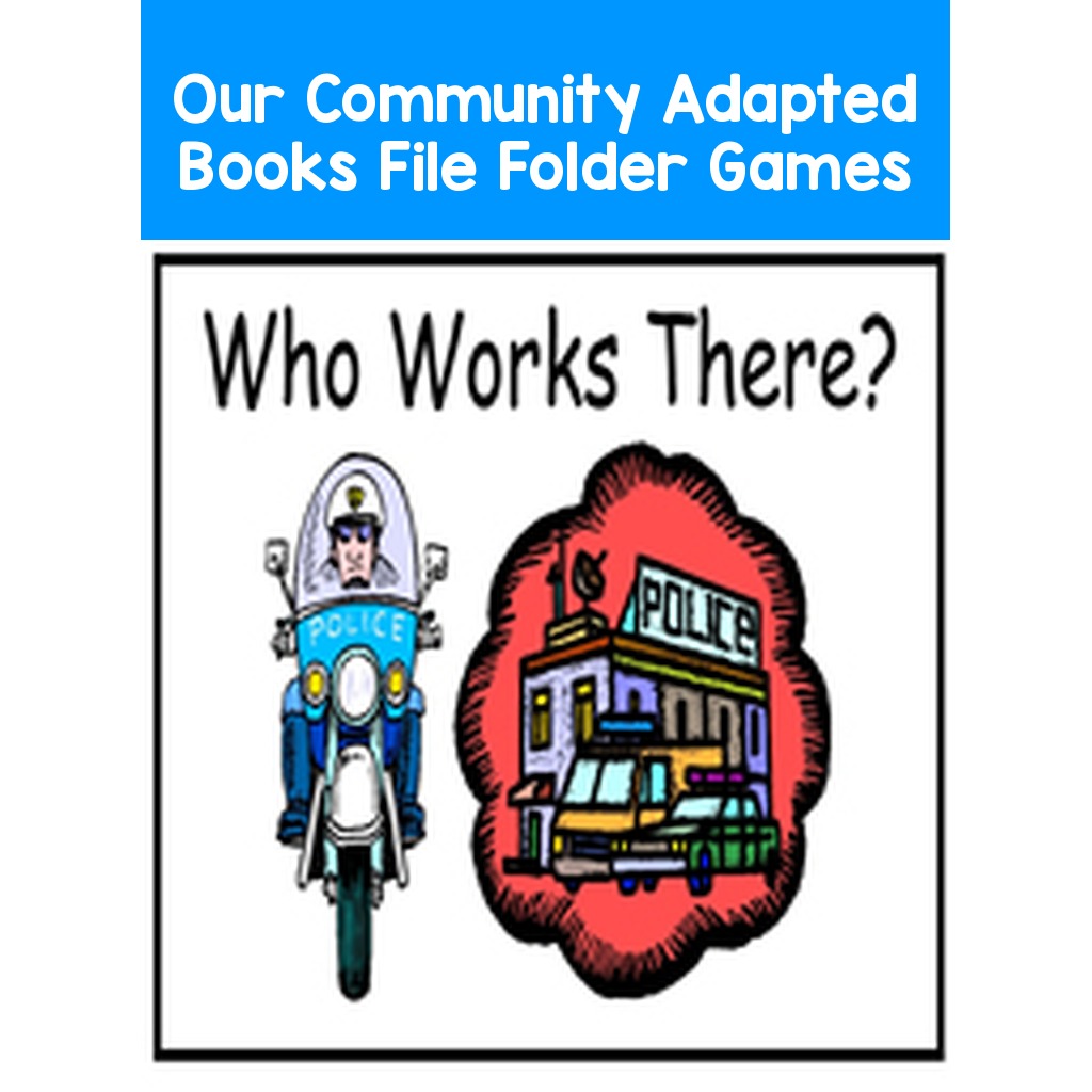 Our Community Adapted Books File Folder Games