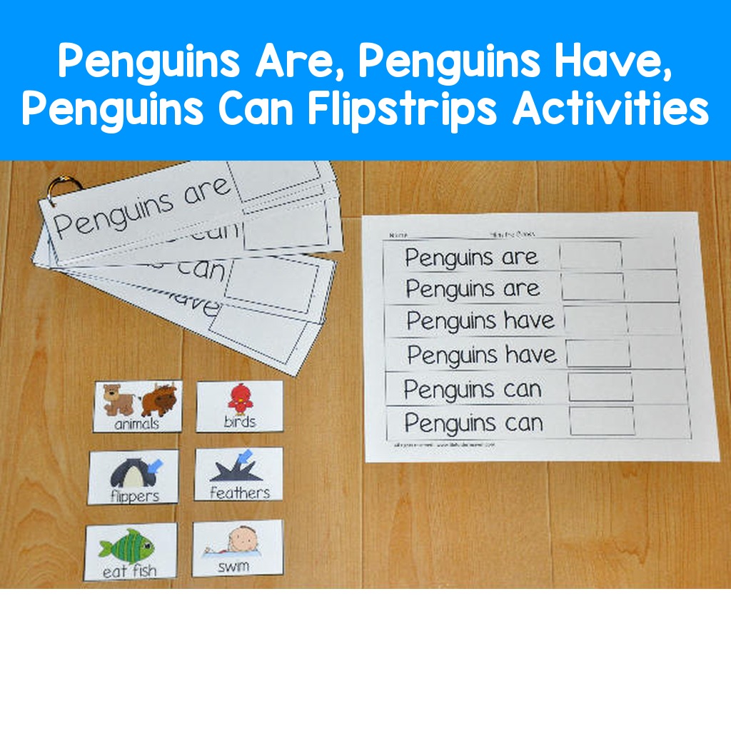Penguins Are, Penguins Have, Penguins Can Flipstrips Activities