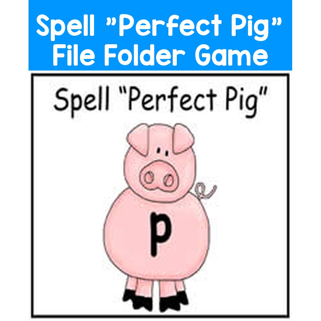 Spell "Perfect Pig" File Folder Game
