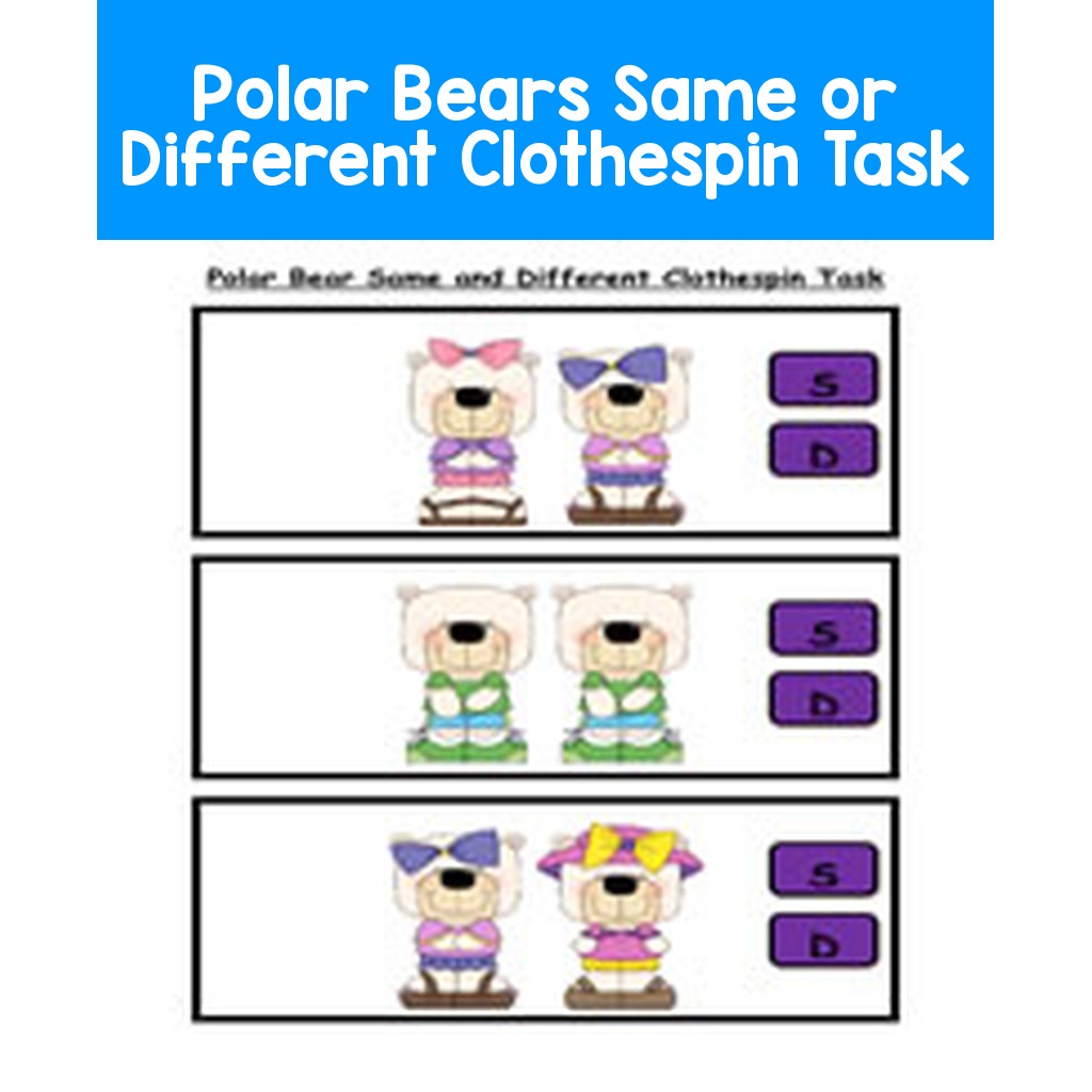 Polar Bears Same or Different Clothespin Task