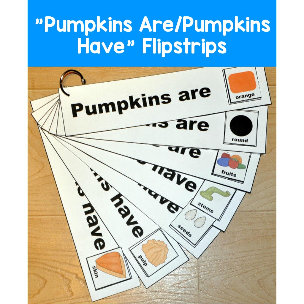 "Pumpkins Are/Pumpkins Have" Flipstrips