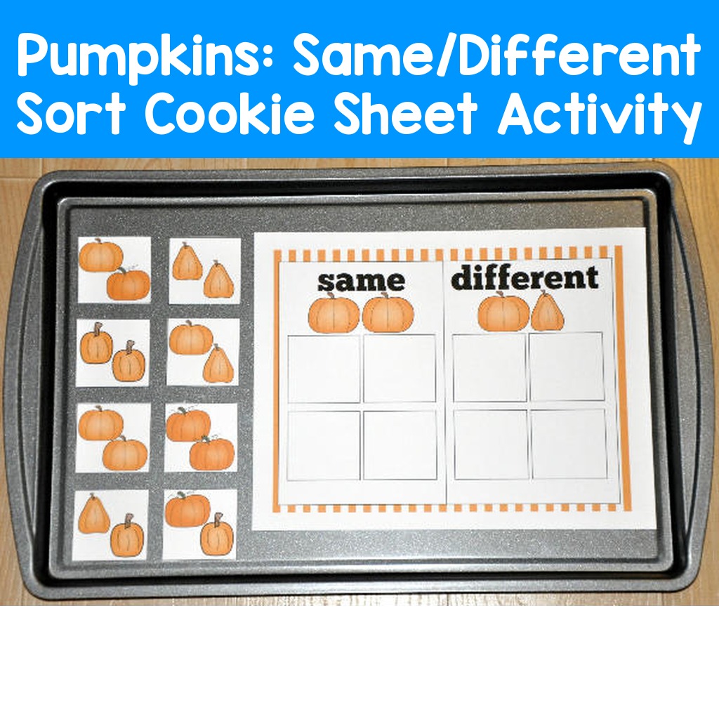 Pumpkins:  Same/Different Sort Cookie Sheet Activity