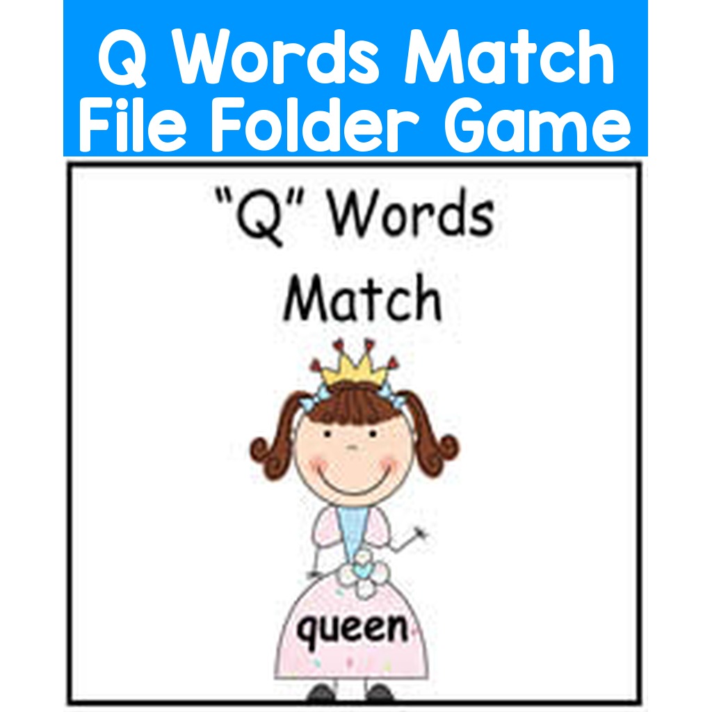Q Words Match File Folder Game