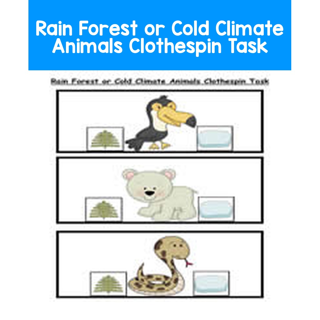 Rain Forest or Cold Climate Animals Clothespin Task