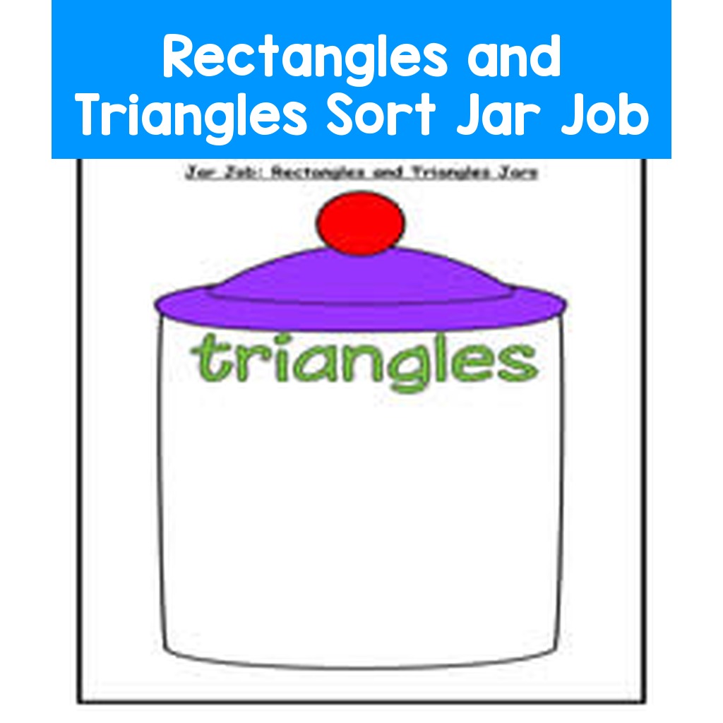 Rectangles and Triangles Sort Jar Job