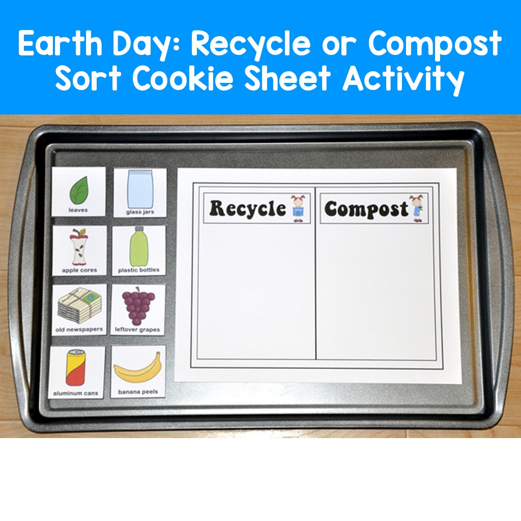 Earth Day:  Recycle or Compost Sort Cookie Sheet Activity