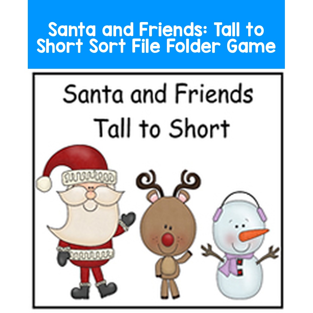 Santa and Friends: Tall to Short Sort File Folder Game