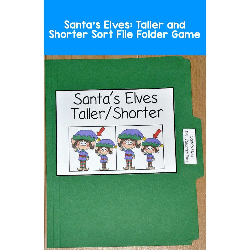 Santa's Elves:  Taller and Shorter Sort File Folder Game