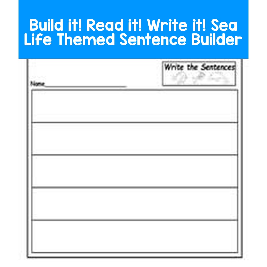 Build it! Read it! Write it!  Sea Life Themed Sentence Builder