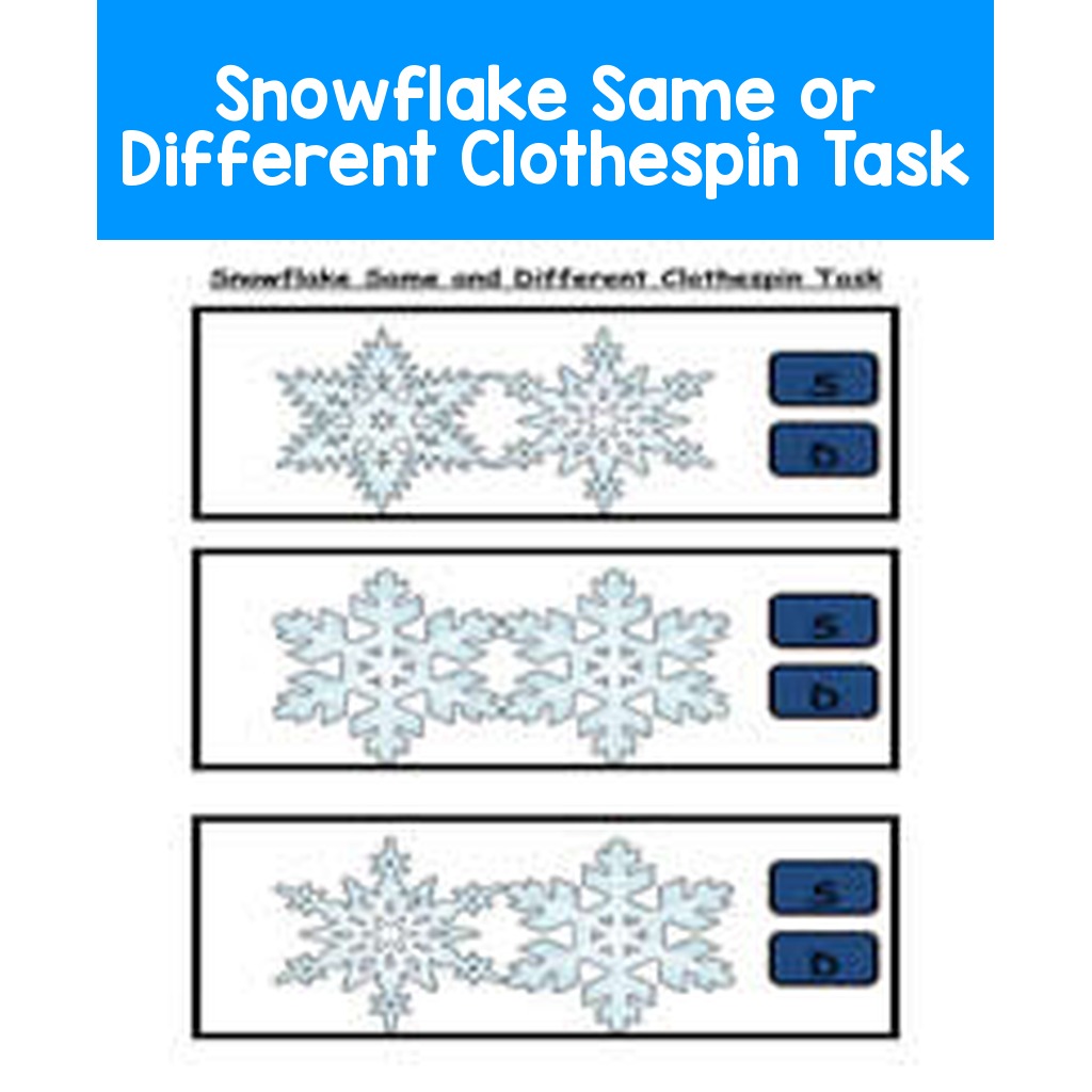 Snowflake Same or Different Clothespin Task