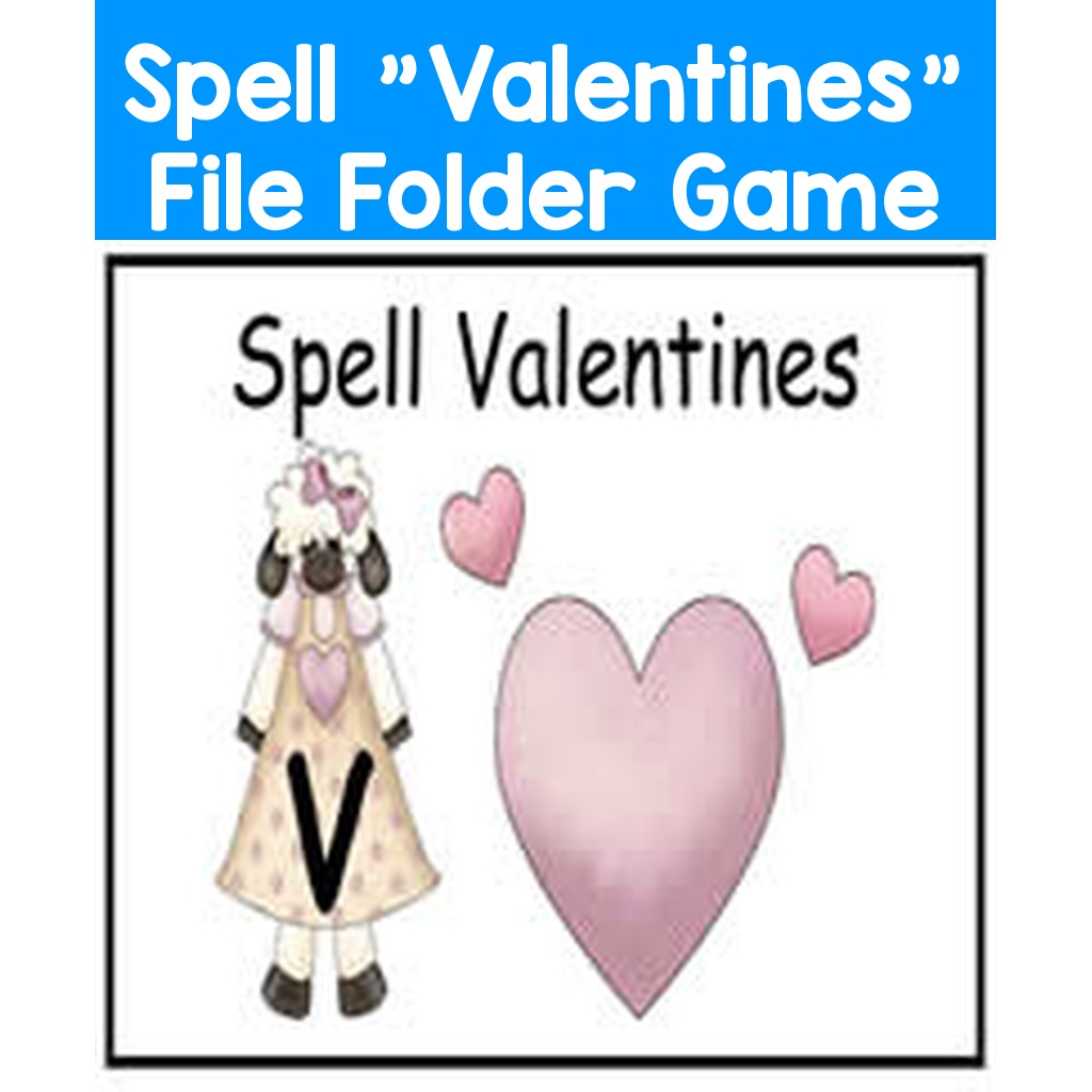 Spell "Valentines" File Folder Game