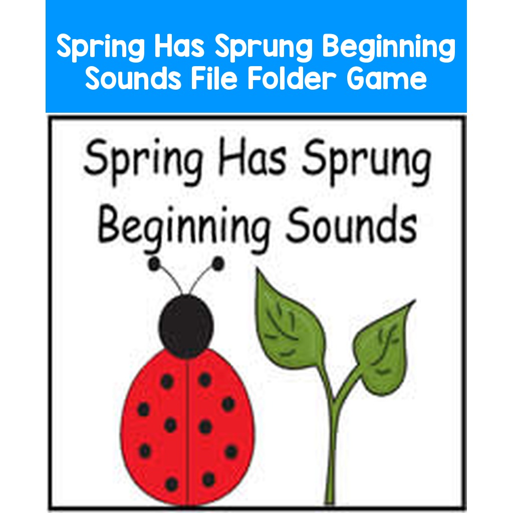 Spring Has Sprung Beginning Sounds File Folder Game