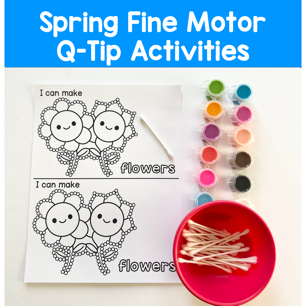 Spring Fine Motor Q-Tip Activities