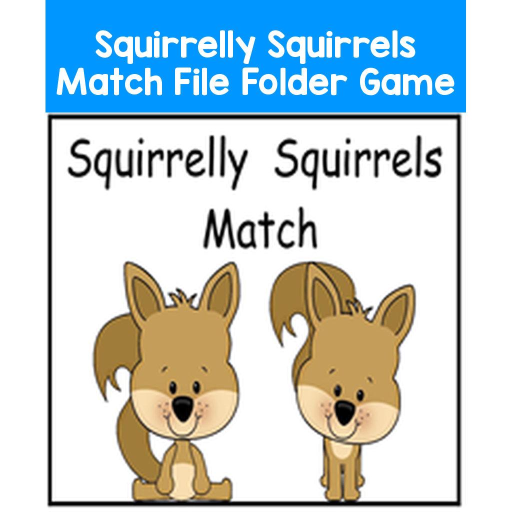 Squirrelly Squirrels Match File Folder Game