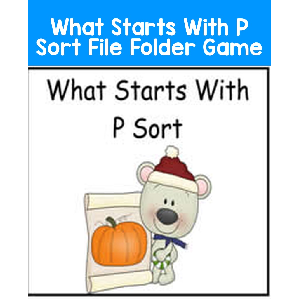 What Starts With P Sort File Folder Game