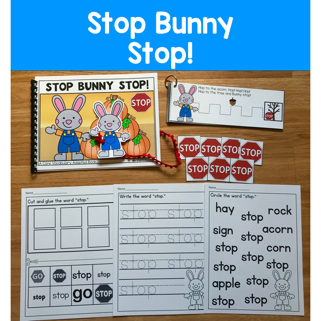 "Stop Bunny Stop!"  (Working With Core Vocabulary)