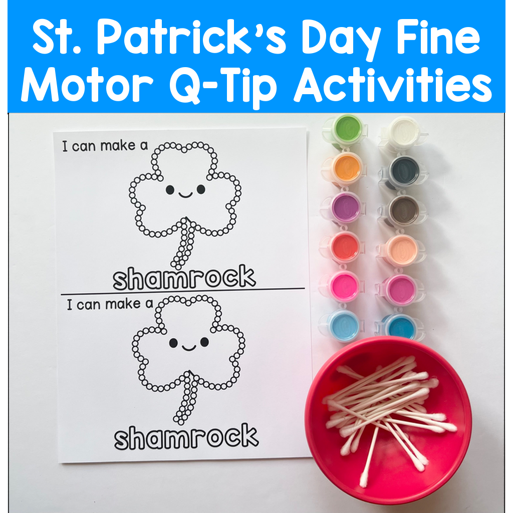 St. Patrick's Day Fine Motor Q-Tip Activities