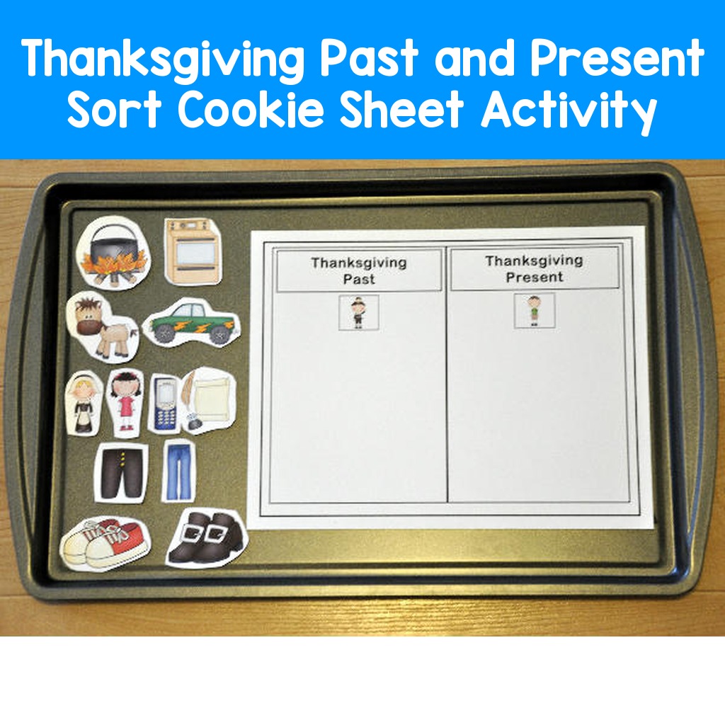 Thanksgiving Past and Present Sort Cookie Sheet Activity