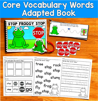 Core Vocabulary Adapted Book: Stop Froggy Stop, Core Word Stop