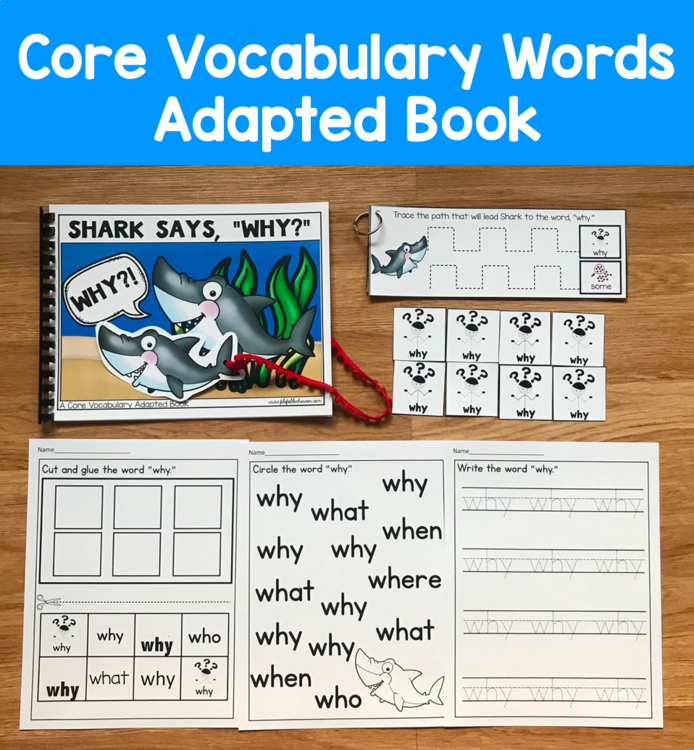 Core Vocabulary Adapted Book:  "Shark Says Why!?" Core Word Why