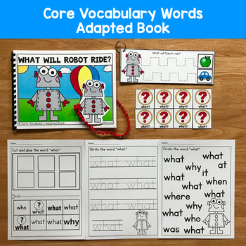 Core Vocabulary Adapted Book:  "What Will Robot Ride?" Core Word What