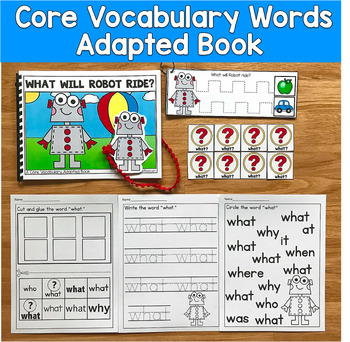Core Vocabulary Adapted Book:  "What Will Robot Ride?" Core Word What