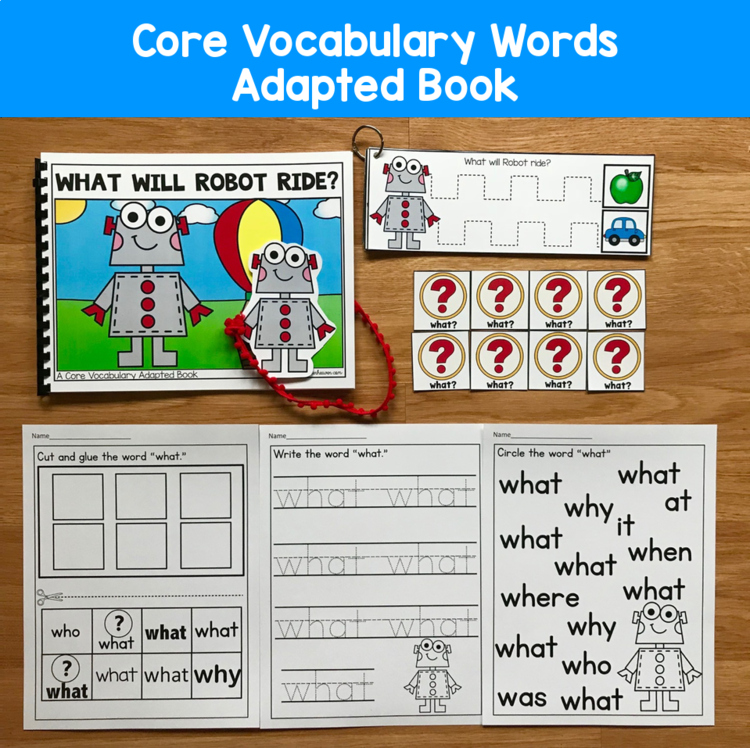 Core Vocabulary Adapted Book:  "What Will Robot Ride?" Core Word What