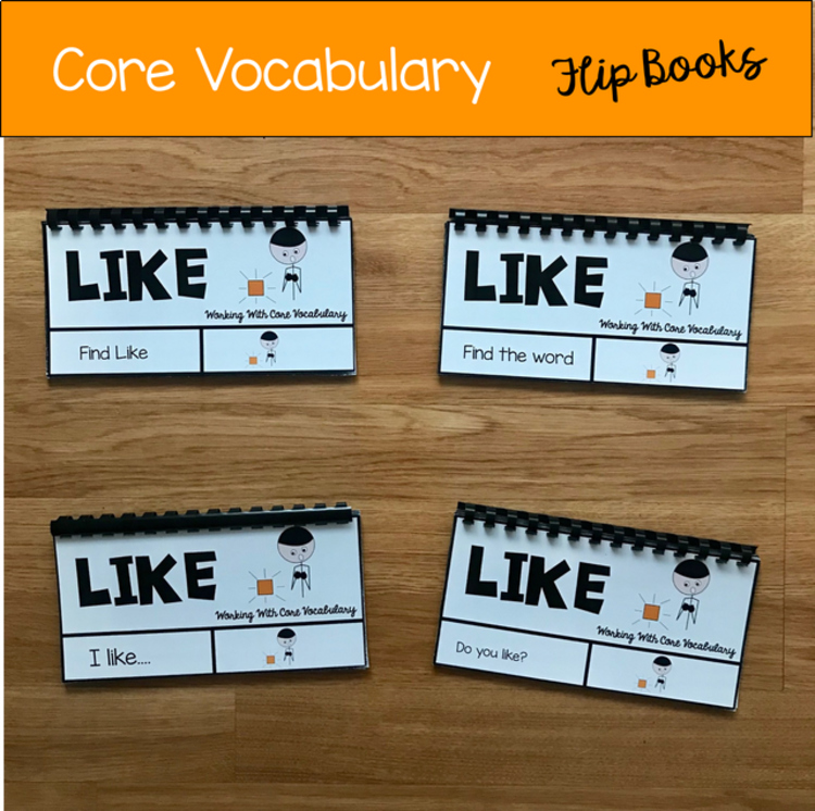 Core Vocabulary Flip Books:  "Working With the Word Like"