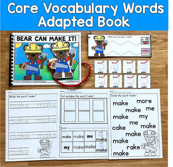 Core Vocabulary Adapted Book And Activities: "Bear Can Make It!" Core Word Make