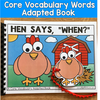 Core Vocabulary Adapted Book, "Hen Says When?" Core Word When
