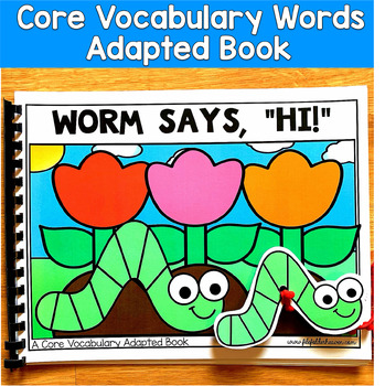 Core Vocabulary Adapted Book: "Worm Says Hi," Core Word Hi