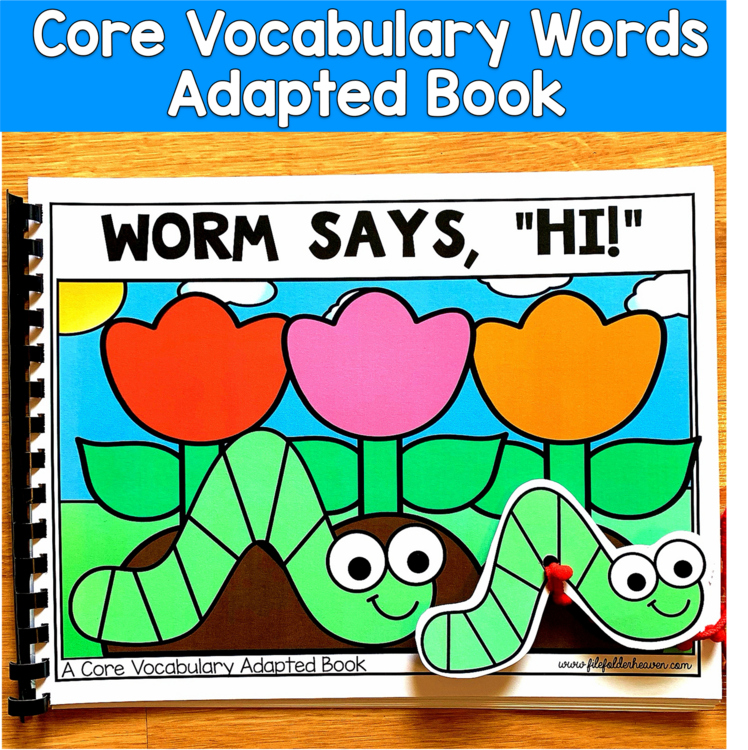 Core Vocabulary Adapted Book: "Worm Says Hi," Core Word Hi